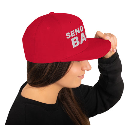 SEND THEM BACK - Snapback Hat