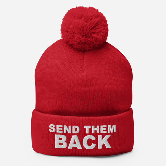 SEND THEM BACK - Pom-Pom Beanie